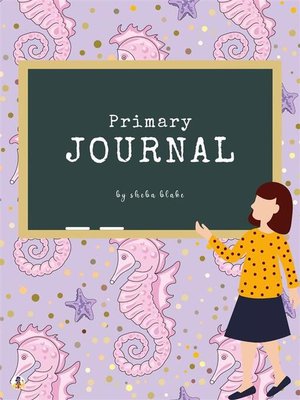 cover image of Mermaid Primary Journal--Write and Draw (Printable Version)